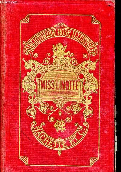 Les aventures de Miss Linotte 3 dition Collection bibliothque rose illustre