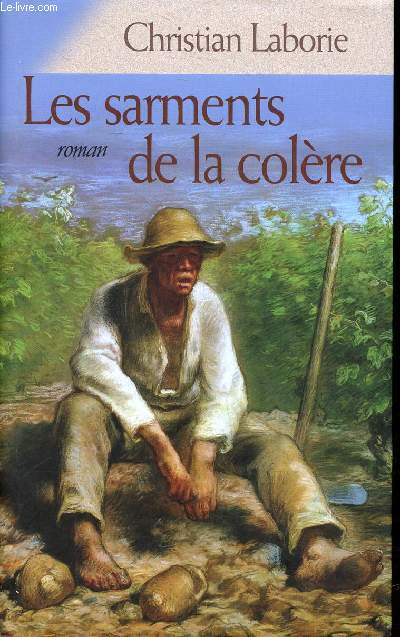 Les sarments de la colre