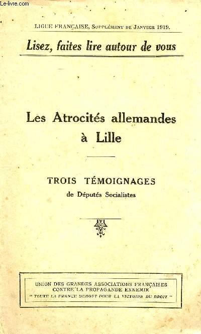 Les atrocits allemandes  Lille trois tmoignages de dputs socialistes