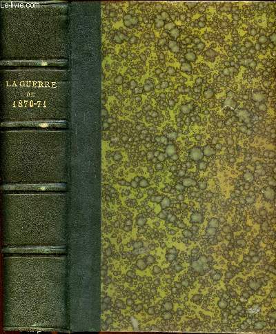 Guerre de 1870-71 Histoire politique et militaire