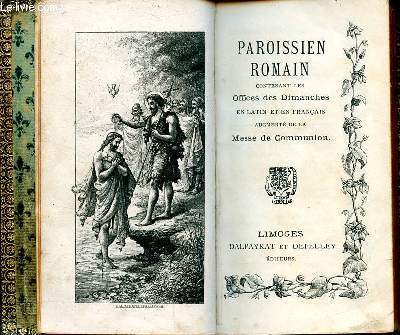 Paroissien romain N50 contenant les offices des dimanches en latin et en franais augment de la messe de communion