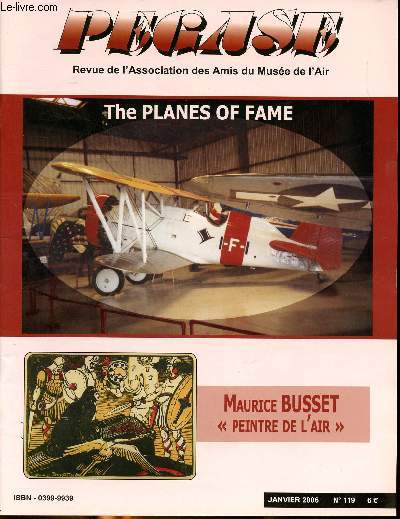 Pgase revue de l'association des amis du muse de l'air Janvier 2006 N119 The planes of fame Maurice Busset 