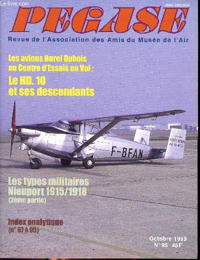 Pgase revue de l'association des amis du muse de l'air Octobre 1999 N 95 Les avions Hurel Dubois au Cnetre d'Essais en vol