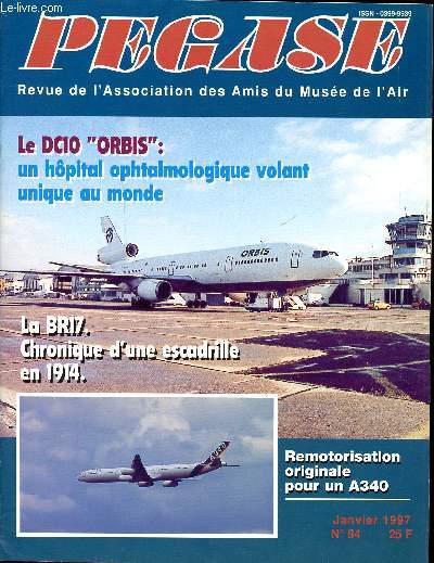 Pgase revue de l'association des amis du muse de l'air Janvier 1997 N 84 Le DC10 