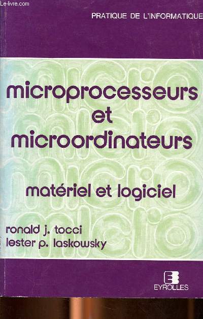 Microprocesseurs et microordinateurs matriel et logiciel