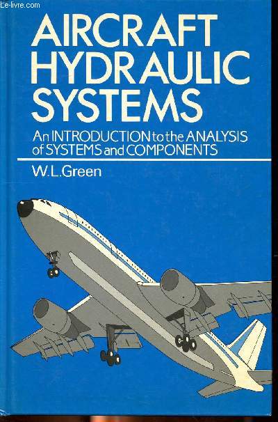 Aircraft hydraulic systems an introduction to the analyses of systems and components