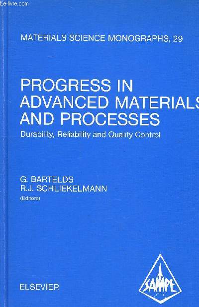 Progress in advanced materials and processes Durability, reliabiity and quality control Proceedings of the 6th international european capter conference aux Pays bas les 28 29 et 30 mai 1985