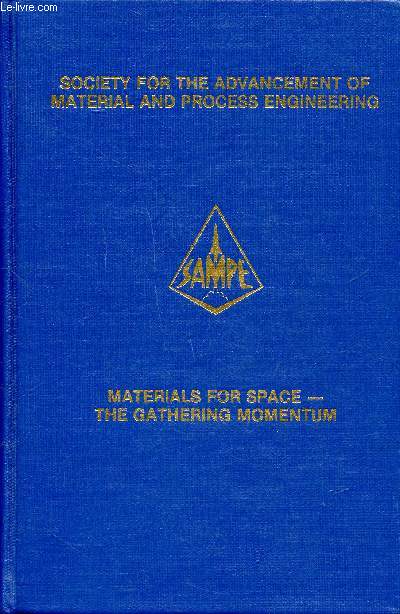 18th international sampe technical conference Materials for space The gathering momentum Volume 18