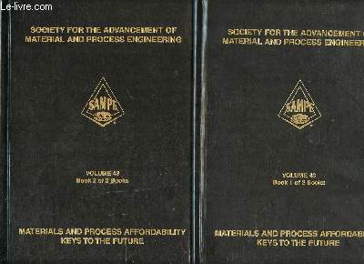 Materials and process affordability keys to the future 43rd international Sampe symposium and exhibition volume 43 Books 1 et 2
