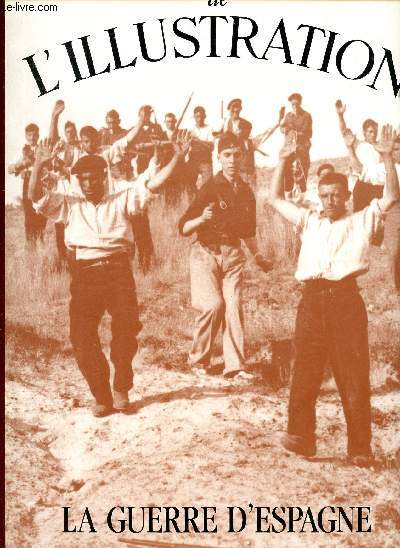Les grands dossiers de l'Illustration La guerre d'Espagne Histoire d'un sicle 1843-1944 Sommaire: 1921: la rvolte des Riffains; 1925: Une manifestation du loyalisme espagnol; 1930: la fin de la dictature espagnole; 1937: aprs la prise de Malaga...
