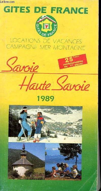 Gites de France Locations de vacances Campagne mer montagneSavoir haute Savoie 1989
