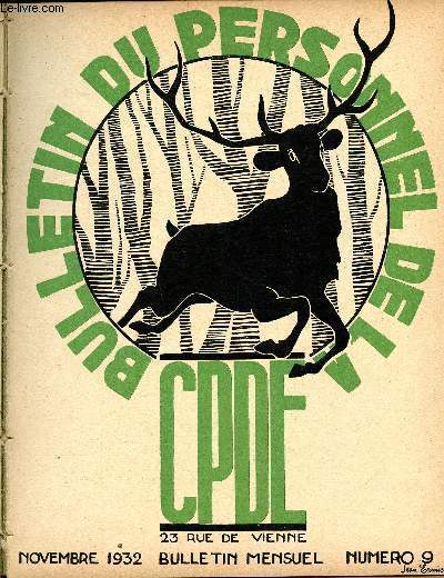 Bulletin du personnel de la C.P.D.E N9 Novembre 1932 Sommaire: L'ouverture de la chasse; Les abords des sous-stations Saint-Roch et Vendme; Le fort de Salses...
