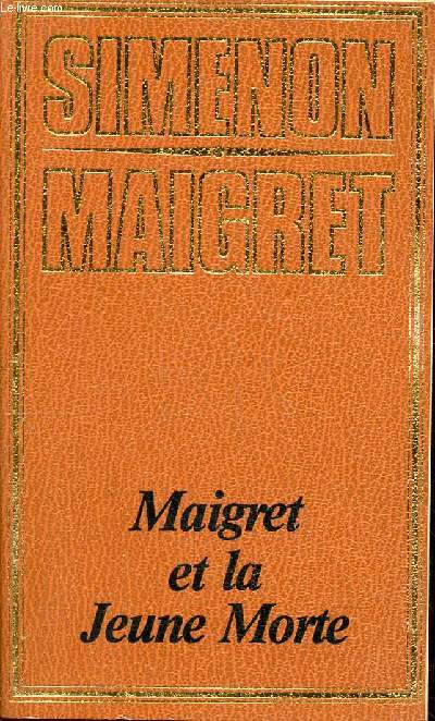 Maigret et la jeune morte Collection Simenon Maigret