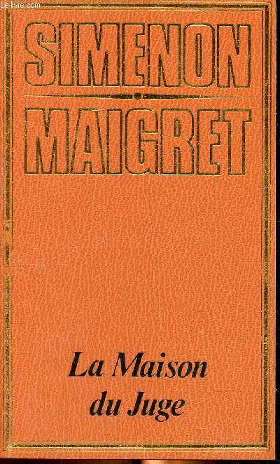 La maison du juge Collection Simenon Maigret