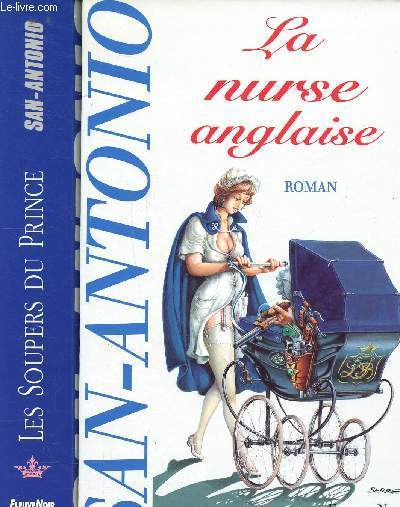 Lot de 2 volumes: Les soupiers du prince et La nurse anglaise