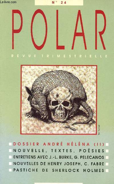 Polar N 24 Sommaire: Dossier Andr Hlna; NOuvelles, textes et posies; Nouvelles de Henry Joseph; Pastiche de Sherlock Holmes...