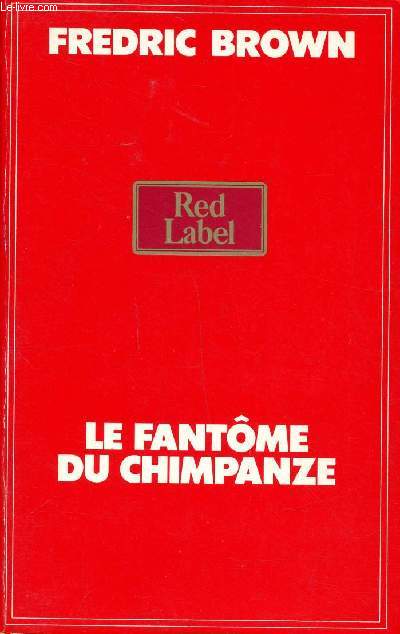 Le fantme du chimpanz Collection Red Label.