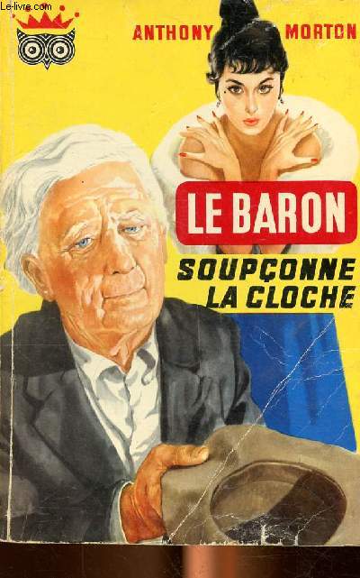 Le baron souponne la cloche Collection la chouette N25