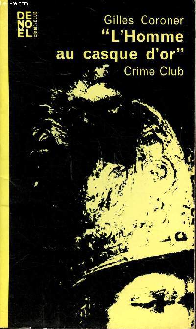 L'homme au casque d'or Collection Crime club N 212