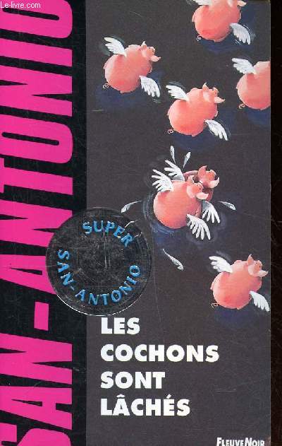 Les cochons sont lchs Collection Fleuve noir N 148