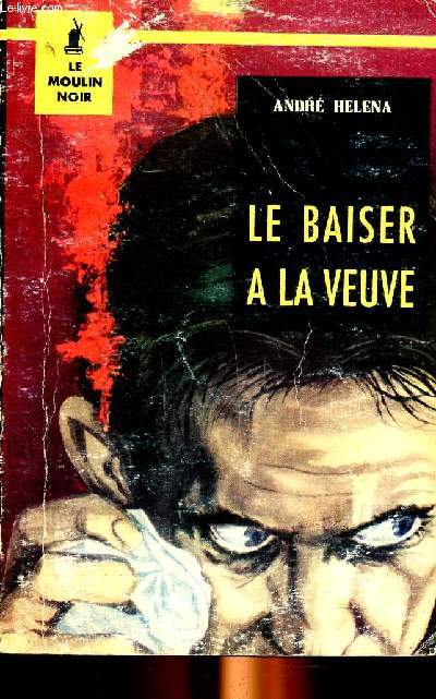 Le baiser  la veuve Collection le moulin noir N34