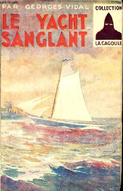 Le yacht sanglant Collection La cagoule N 31