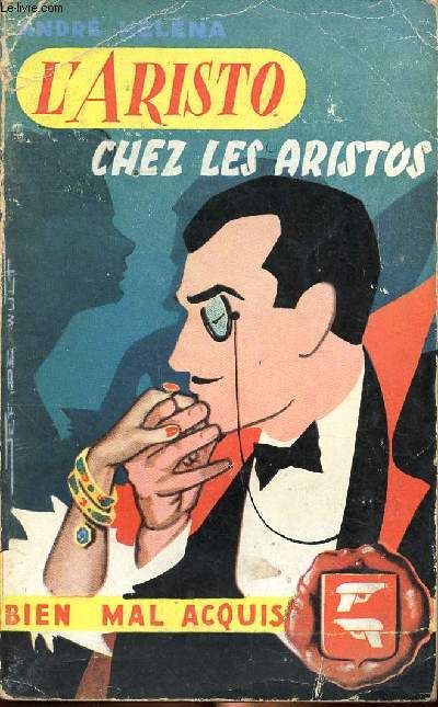 L'aristo chez les aristos Collection bien mal acquis N 5