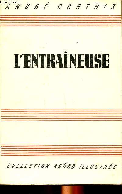 L'entraineuse Collection Grnd illustre