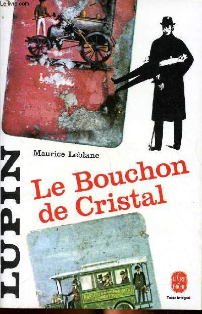 Le bouchon de cristal Collection Le livre de poche N 1567