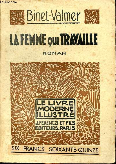 La femme qui travaille Collection Le livre moderne illustr N157