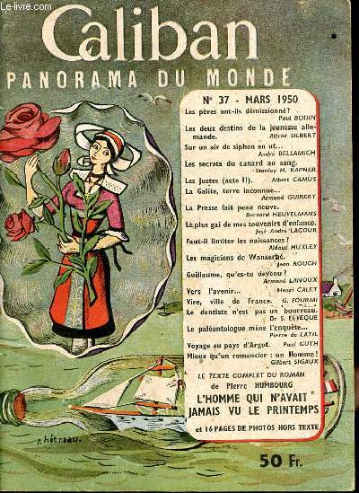 Caliban Panorama du monde N 37 Mars 1950 Sommaire: Les pres ont-ils dmissionn?; Les secrets du canard au sang; Les magiciens de Wanzerb; Voyage au pays d'Argot ...
