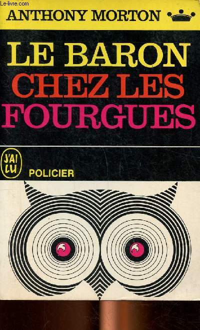 Le baron chez les Fourgues Collection La chouette / J'ai Lu N P43