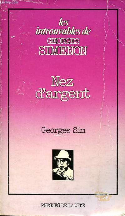 Les introuvables de Georges Simenon Nez d'argent