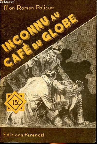 Inconnu au caf du Globe Collection Mon roman policier N 255
