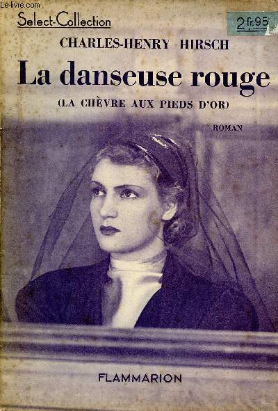 La danseuse rouge ( La chvre aux pieds d'or) Select collection N 115