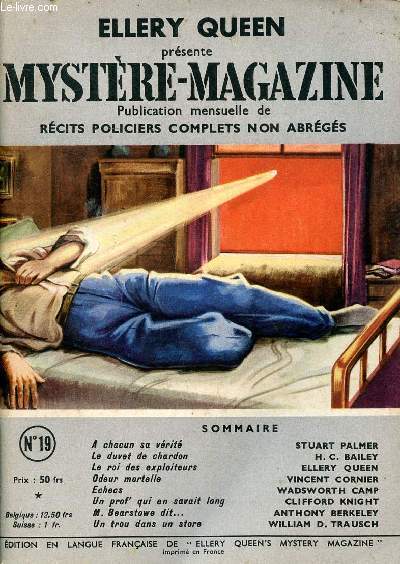 Ellery Queen Magazine Mystre N 19 Aot 1949 Sommaire: A chacun sa vrit, Le roi des exploiteurs; Odeur mortelle; Echecs; Un trou dans un store...