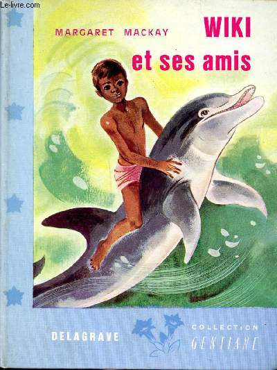 Wiki et ses amis Une histoire d'Hawa Collection Gentiane