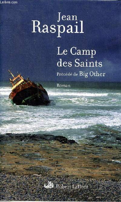 Le camp des Saints prcd de Big Other