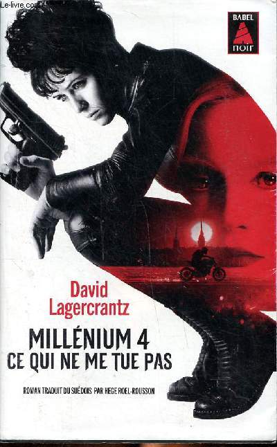 Millénium 4 ce qui ne me tue pas Collection Babel noir N°180 - Lagercrantz Da... - Photo 1/1