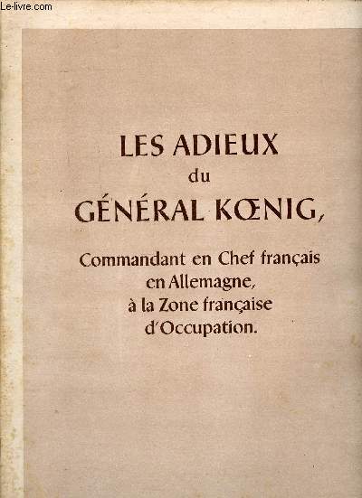 Les adieux du gnral Koenig, commandant en chef franais en Allemagne,  la zone franaise d'Occupation.