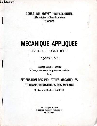 Mcanique applique Livre de contrle Leons 1  27 en 3 volumes Cours du brevet professionnel Mcaniciens chaudronniers 1re anne