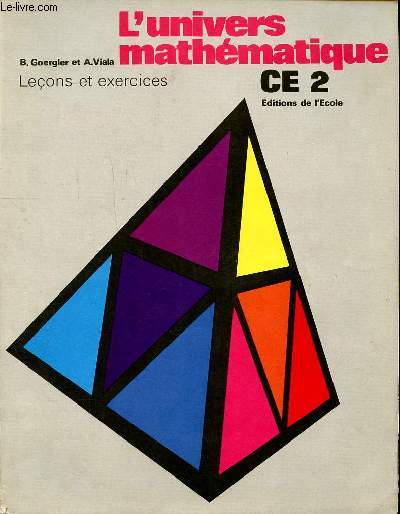 L'univers mathmatiques Leons et exercices CE2