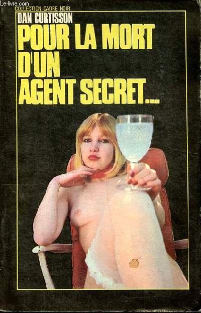 Pour la mort d'un agent secret Collection Cadre noir