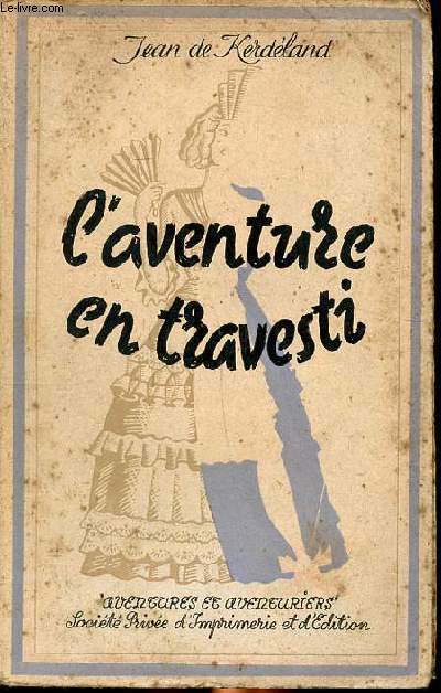 L'aventure en travesti Collection Aventures et aventuriers
