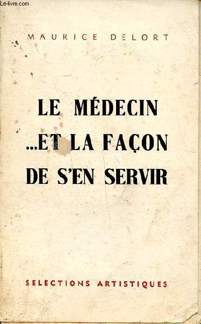 Le mdecin et la faon de s'en servir