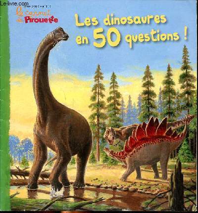 Le carnet de Pirouette Les dinosaures en 50 questions Mars 2014 N117