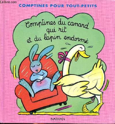 Comptines du canard qui rit et du lapin endormi Collection Comptines des tout-petits