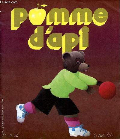 Pomme d'Api N 134 Avril 1977 Sommaire: David et Marion qu'est ce qu'on va faire?; Les animaux de ma maison; Toto les belles dents...