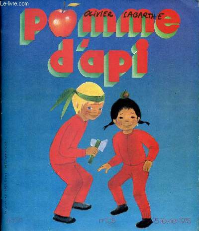 Pomme d'Api N108 15 fvrier 1975 Sommaire: David et Marion et leurs drles de figures; Petiot Vitalabri; Les malheurs de Charlotte ...