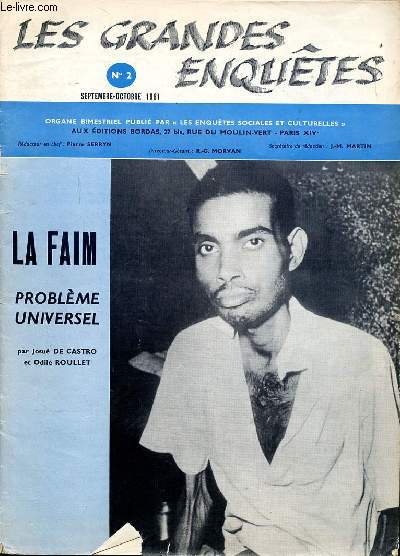 Les grandes enqutes N2 Septembre Octobre 1961 La faim problme universel Sommaire: La dcouverte de la faim; Les causes de la faim; Les remdes contre la faim...